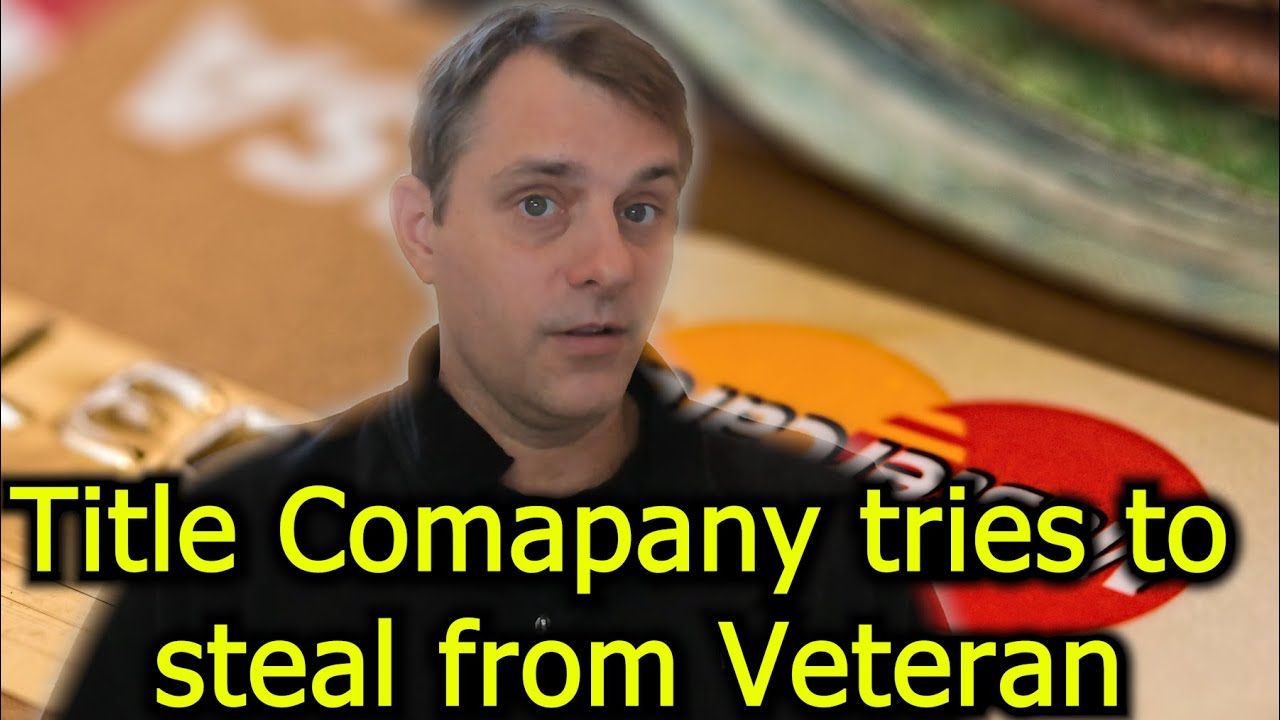 Title Company and Sellers try to steal from Veterans!